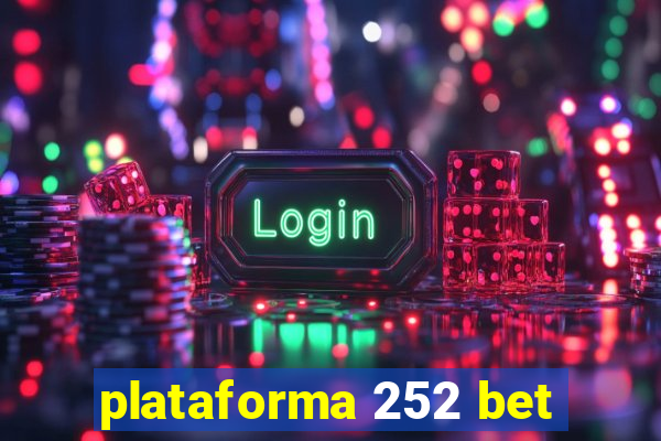 plataforma 252 bet